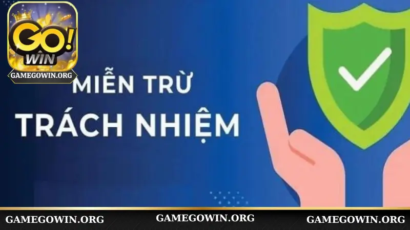 Những quy định miễn trừ trách nhiệm Gowin về độ tuổi
